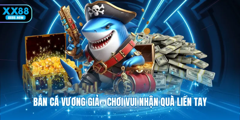 Bắn cá vương giả - Chơi vui nhận quà liền tay