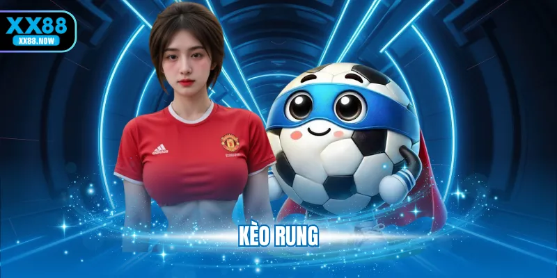 kèo rung